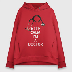 Женское худи Oversize хлопок Keep calm I'm a Doctor