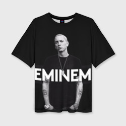 Женская футболка oversize 3D Eminem