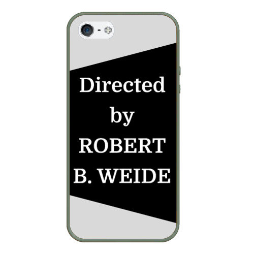 Чехол для iPhone 5/5S матовый Directed by Robert b. Weide, цвет темно-зеленый