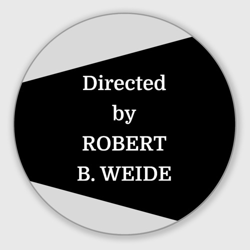 Круглый коврик для мышки Directed by Robert b. Weide