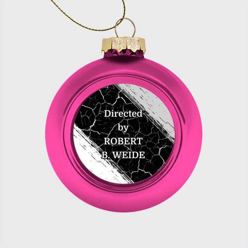 Шары directed by robert b weide. Елочный шар directed by robert b. Directed by robert b weide шар. Шары directed by robert b weide. Елочная игрушка robert b weide.