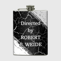 Фляга Directed by Robert b. Weide