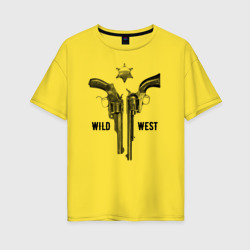 Wild west Дикий запад 1 – Женская футболка хлопок Oversize с принтом купить со скидкой в -16%