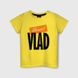 Детская футболка хлопок Unreal Vlad - motto