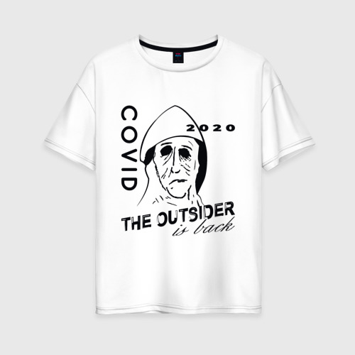 Женская футболка хлопок Oversize с принтом The outsider - covid 2020, вид спереди #2