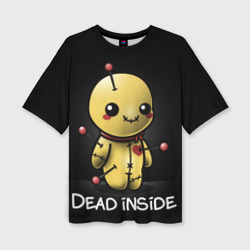 Женская футболка oversize 3D Dead inside