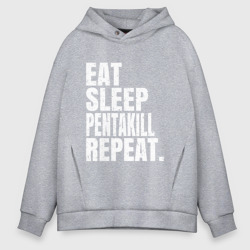 Мужское худи Oversize хлопок EAT sleep Pentakill repeat