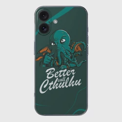 Чехол для iPhone 16 силиконовый с защитой камеры Лучше звоните Ктулху