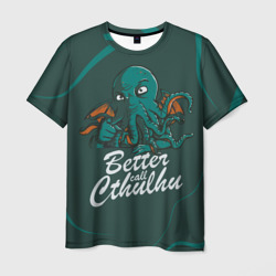 Лучше звоните Ктулху – Мужская футболка 3D с принтом купить со скидкой в -26%