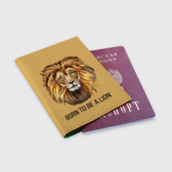 Обложка для паспорта матовая кожа Рождённый быть львом - фото 2