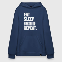 Худи SuperOversize хлопок EAT sleep Fortnite repeat