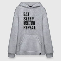 Худи SuperOversize хлопок EAT sleep basketball repeat