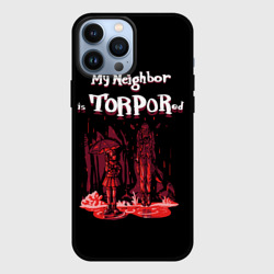Чехол для iPhone 13 Pro Max Мой сосед в торпоре