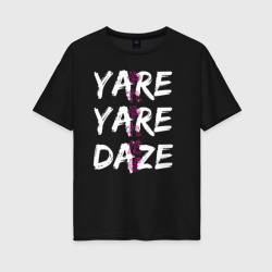 Женская футболка хлопок Oversize Yare Yare Daze