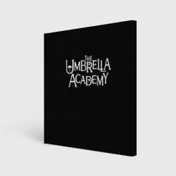 Холст квадратный Umbrella academy