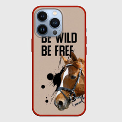 Чехол для iPhone 13 Pro Be wild be free