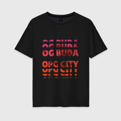 Женская футболка хлопок Oversize OG Buda OPG City Strobe Effect