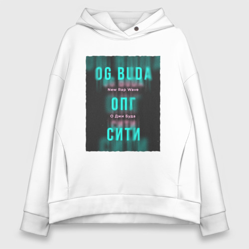 Женское худи Oversize хлопок ОПГ Сити OG Buda