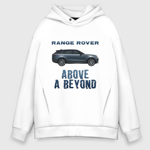 Мужское худи Oversize хлопок Range Rover Above a Beyond, цвет белый