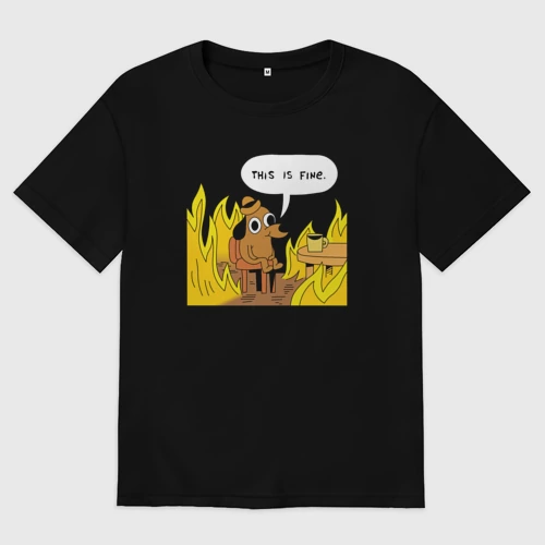 Женская футболка хлопок Oversize с принтом This is Fine, вид спереди #2