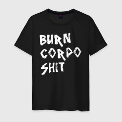 Burn corpo shit – Мужская футболка хлопок с принтом купить со скидкой в -20%