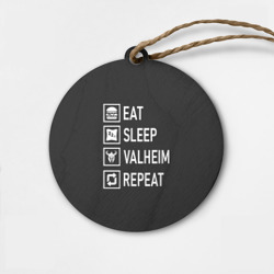 Деревянная игрушка круг Eat/Sleep/Valheim/Repeat