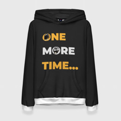 One More Time – Женская толстовка 3D с принтом купить со скидкой в -32%