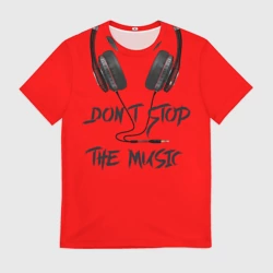 Мужская футболка 3D Don't stop the music