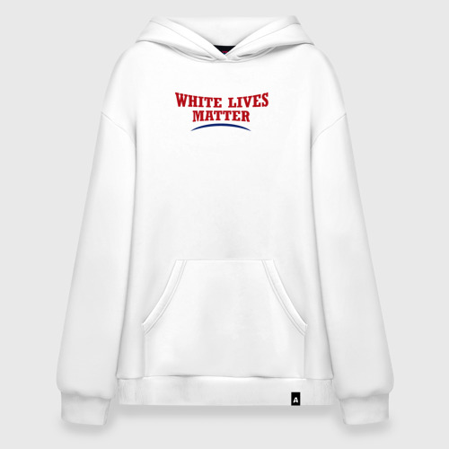 Худи SuperOversize хлопок White lives matters, цвет белый