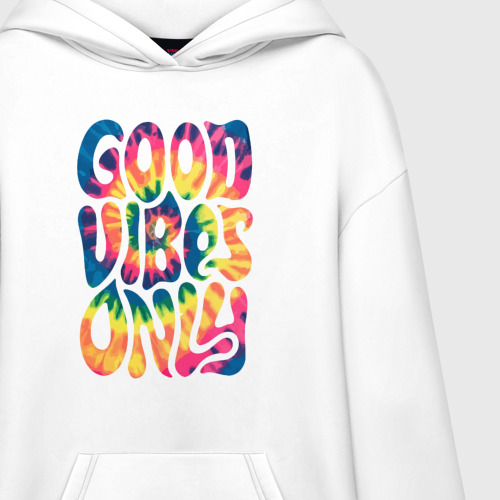 Худи SuperOversize хлопок Good vibes only - фото 3