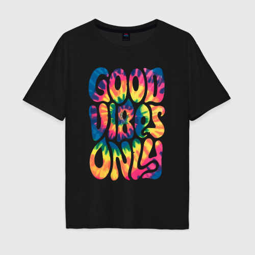 Мужская футболка хлопок Oversize Good vibes only, цвет черный