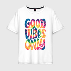 Мужская футболка хлопок Oversize Good vibes only