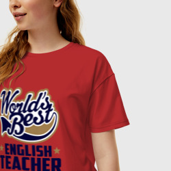 Женская футболка хлопок Oversize World\"s best English Teacher - фото 2
