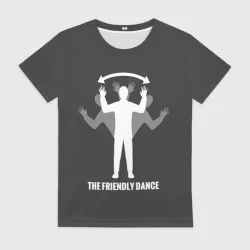 Женская футболка 3D Френдли dance DayZ