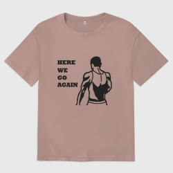 Женская футболка хлопок Oversize Here we go again CJ