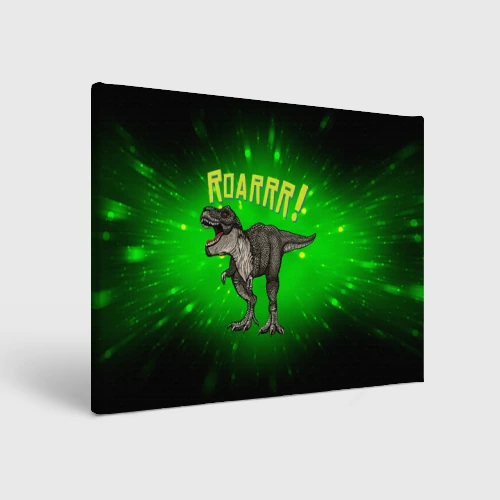 Холст прямоугольный Roarrr! Динозавр T-rex