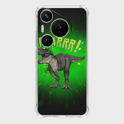 Чехол для Huawei Pura 70 Roarrr! Динозавр T-rex