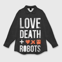 Женская рубашка oversize 3D Love Death + Robots