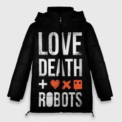 Женская зимняя куртка Oversize Love Death + Robots