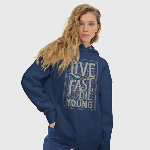 Oversize Live fast die young 3395 2921211