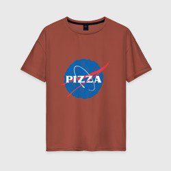 Женская футболка хлопок Oversize NASA Pizza