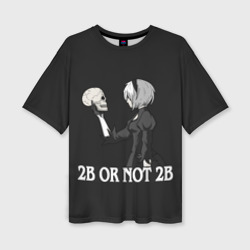 Женская футболка oversize 3D 2B or not 2B