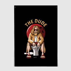 Постер The dude Big Lebowski