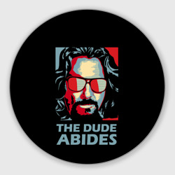 Круглый коврик для мышки The Dude Abides Лебовски