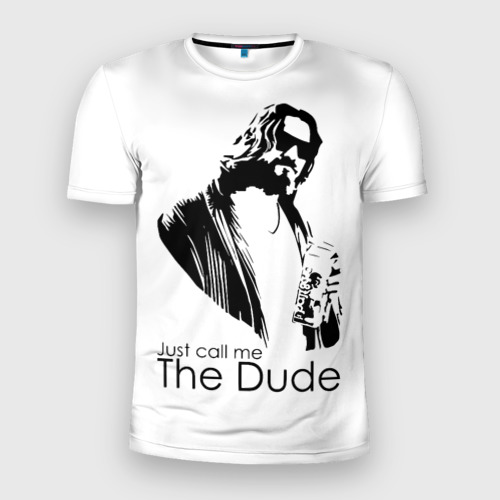 Мужская футболка приталенная с принтом Just call me the Dude, вид спереди №1