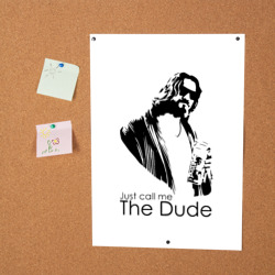 Постер Just call me the Dude - фото 2