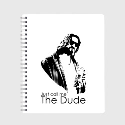 Тетрадь Just call me the Dude