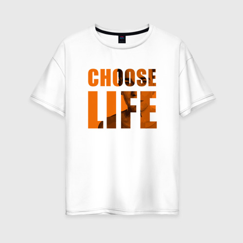 Женская футболка из хлопка оверсайз с принтом Выбери Жизнь, вид спереди №1