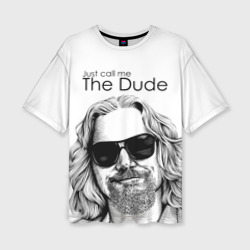 Женская футболка oversize 3D Call me Dude