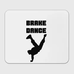 Прямоугольный коврик для мышки Brake Dance